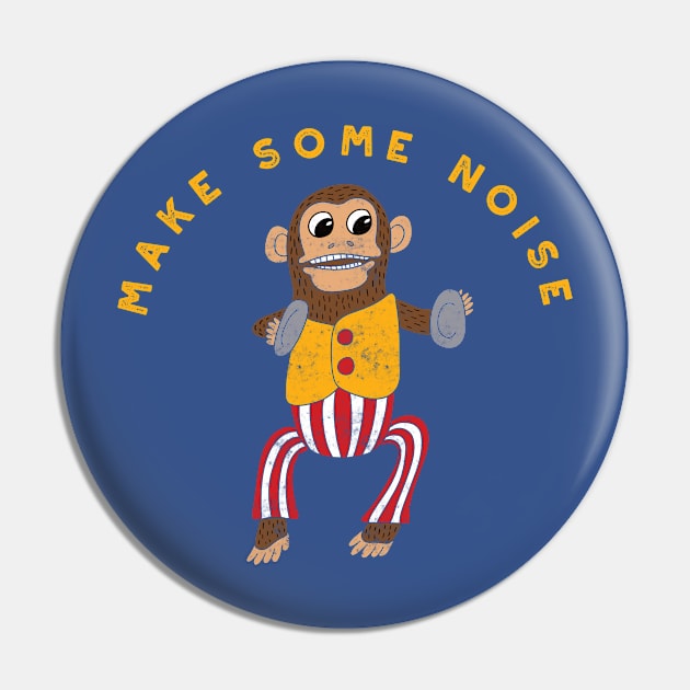 Make Some Noise Pin by Alissa Carin