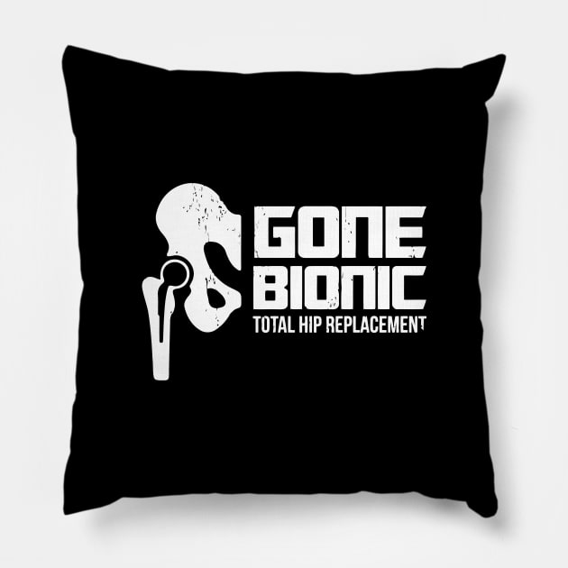 Gone Bionic, Total Hip Replacement Pillow by tanambos