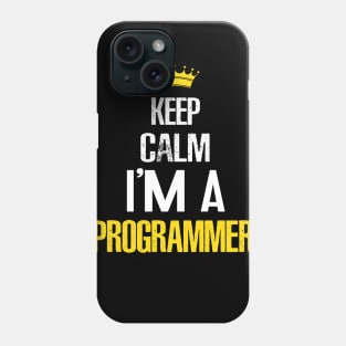 Keep calm I'am Programmer Phone Case