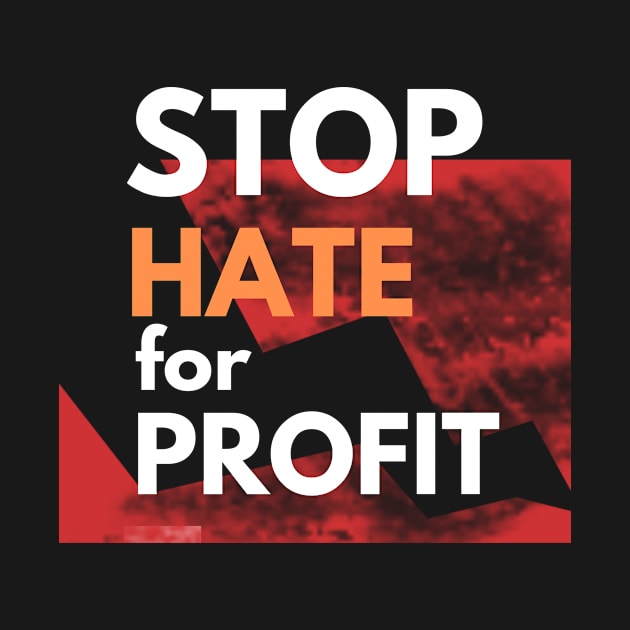 Stop Hate for Profit by Tailor twist