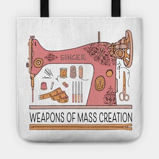 weapons of mass creation Tote