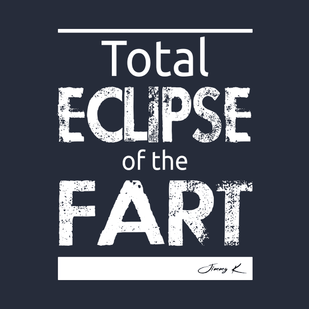 Total eclipse of the fart by JimmyKMerch