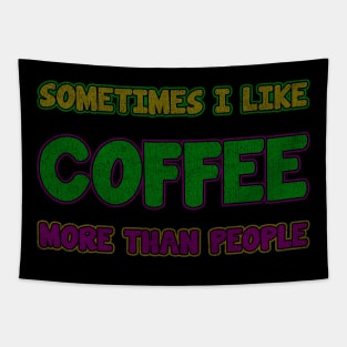 some times i like coffee more than people - vintage texture Tapestry