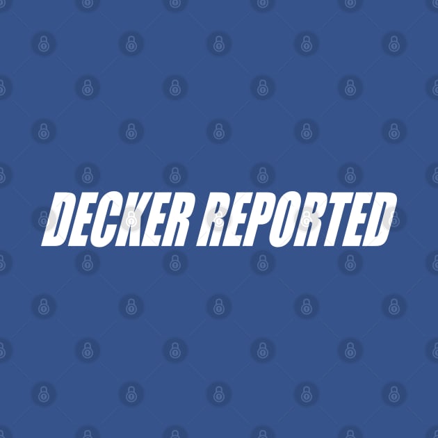 Decker Reported by Nagorniak