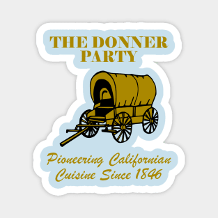 The Donner Party Magnet