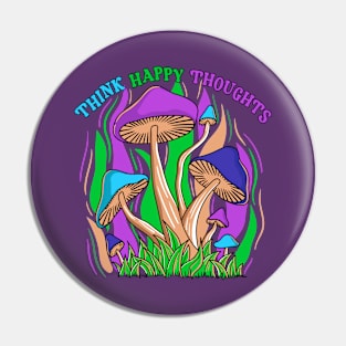 Think happy thoughts, uplifting message Pin