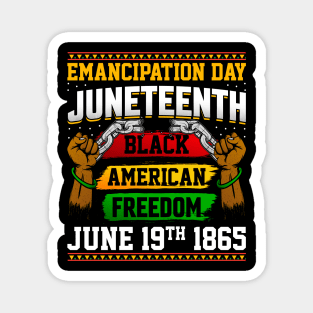 Emancipation Day Juneteenth Black American Freedom June 19th 1865 Magnet