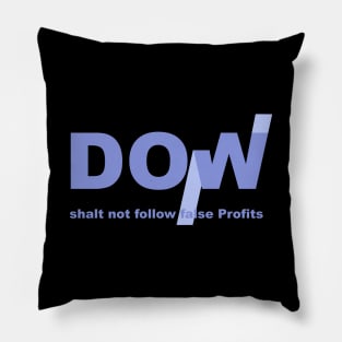 DOW Profits Pillow