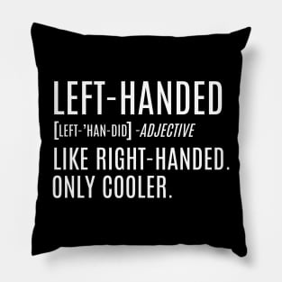 Left Handed Pillow