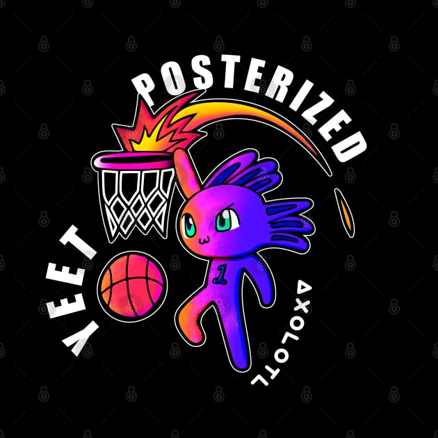 Posterized Slam Dunk Yeet Axolotl Basketball Kids Teens Sports by MaystarUniverse