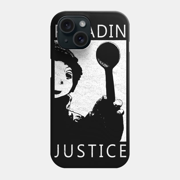 Paladin Justice Phone Case by Kaybi76