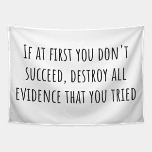 Destroy All Evidence Tapestry