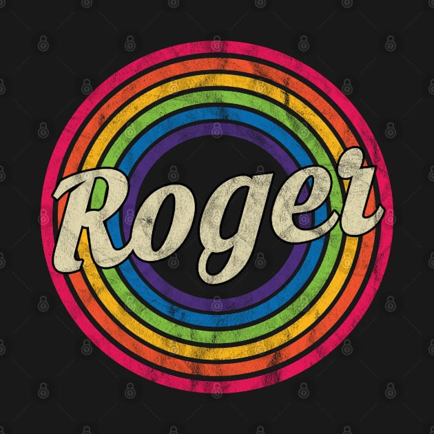 Roger - Retro Rainbow Faded-Style by MaydenArt