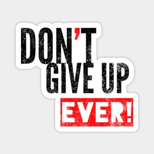 Don't Give Up Magnet