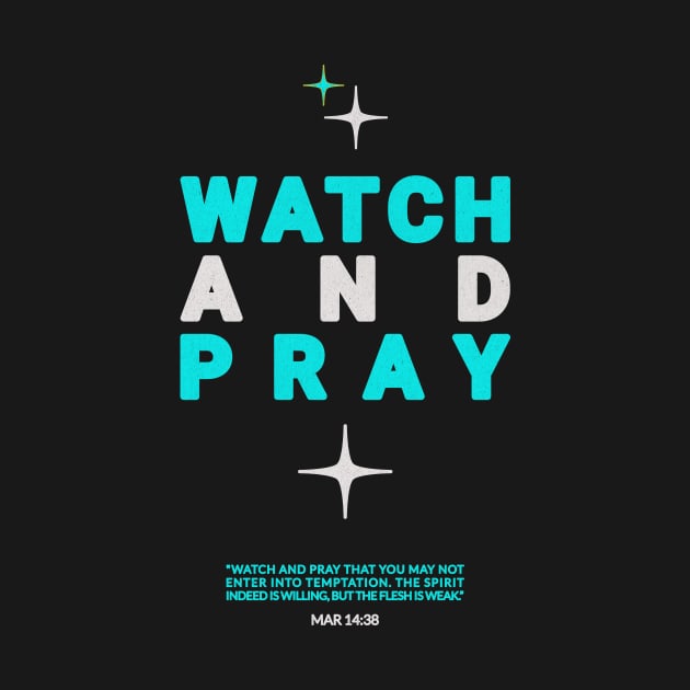 Watch and Pray Christian Message Streetwear Design - Blue by Inspired Saints