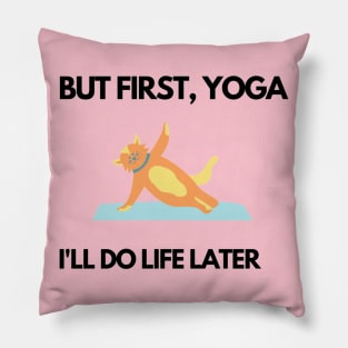 But first, Yoga Pillow