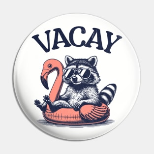 Vacay - Floating Raccoon Pin