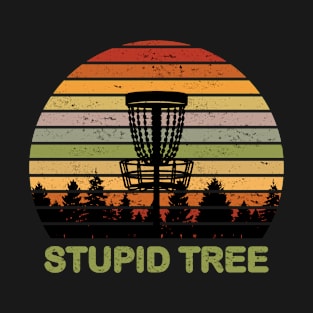 Stupid Tree Funny Frisbee Disc Golf T-Shirt