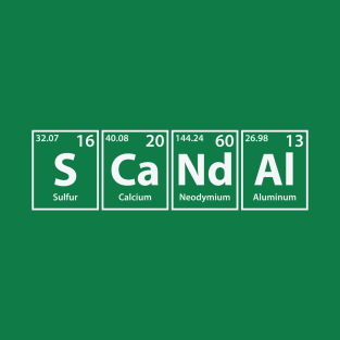 Scandal (S-Ca-Nd-Al) Periodic Elements Spelling T-Shirt