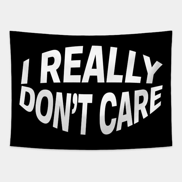 I Really Don't Care Tapestry by Netcam