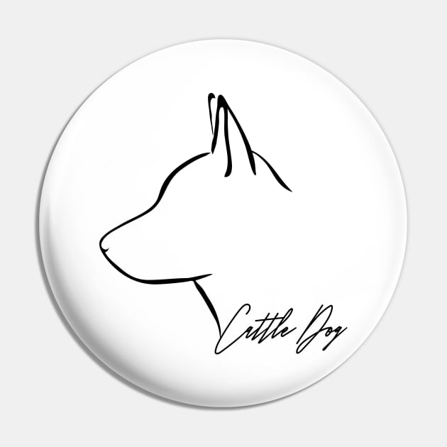 Proud Cattle Dog profile dog lover gift Pin by wilsigns