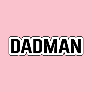 Vegeta BADMAN as DADMAN T-Shirt