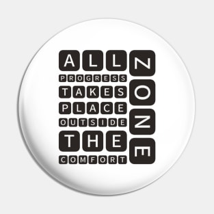 All progress takes place outside the comfort zone Pin