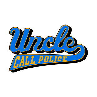 Uncle Call Police T-Shirt