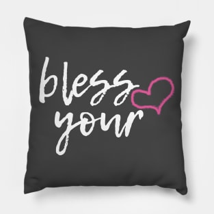 Bless Your Heart Funny Southern Shirt Pillow