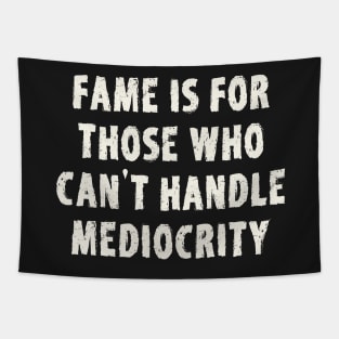 Mediocrity Quote Affirmation Tapestry