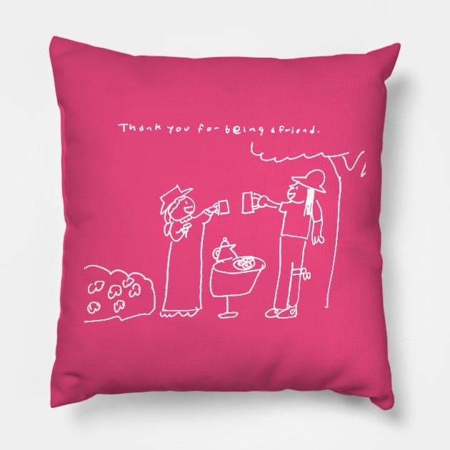 Thank you for being a friend Pillow by 6630 Productions