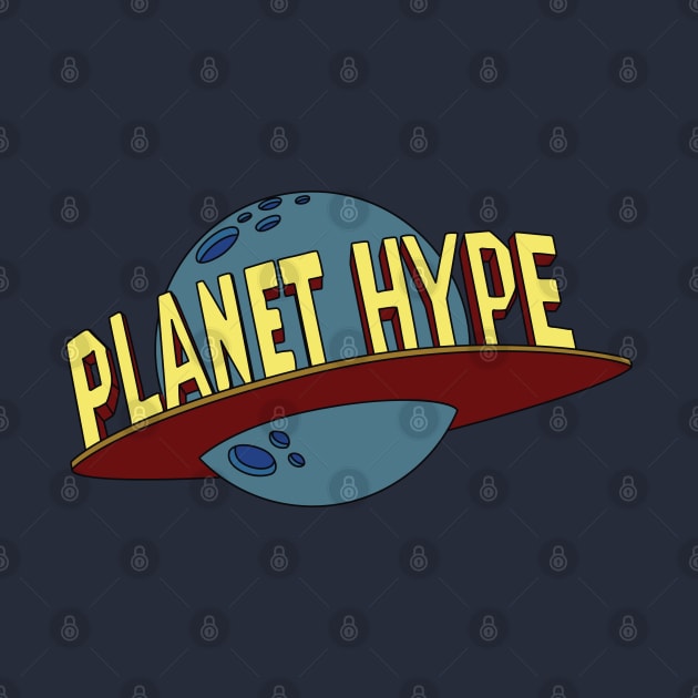 Planet Hype by saintpetty