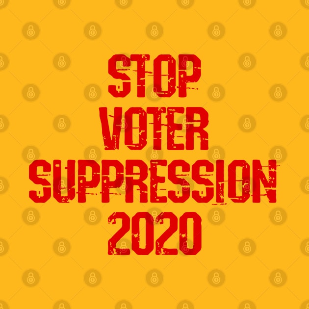 Stop voter suppression now. Fight the breakdown of democracy. No to Trump. Vote against fascism, racism. Presidential elections 2020. Voters right. Protect voting rights by IvyArtistic