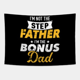 I'M Not The Stepfather I'M The Bonus Dad Tapestry