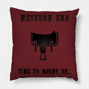 Western Slogan - Time to Mount Up Pillow