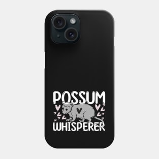 Possum Whisperer Phone Case