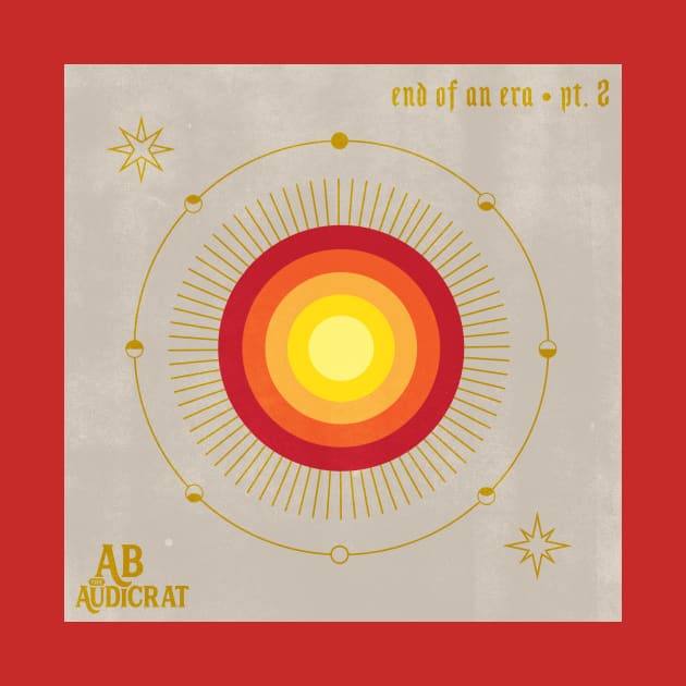 End of an Era Pt. 2 by Ab The Audicrat Music