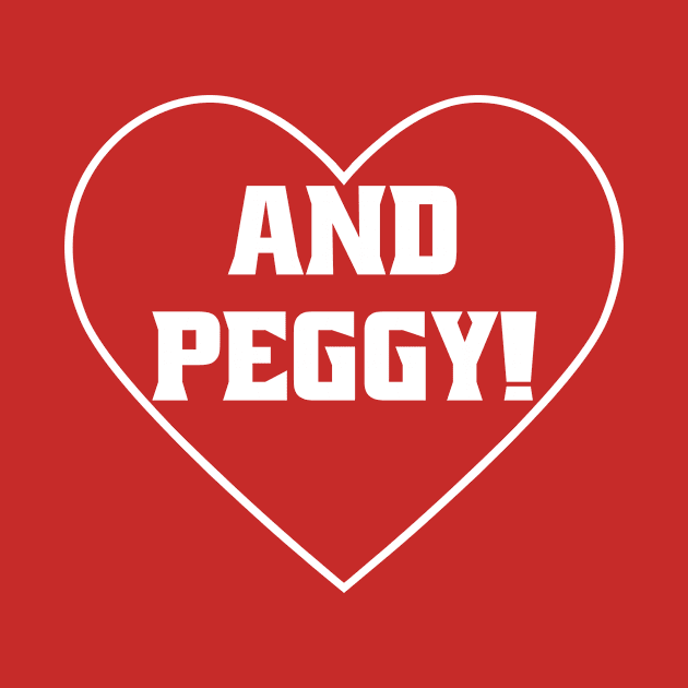 and Peggy Shirt  With Heart by themelonink