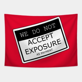 Exposure as Payment Tapestry