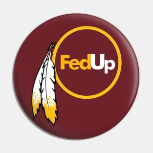 Redskins - Fed Up Logo Pin