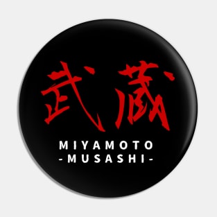 MIYAMOTO MUSASHI ( kanji calligraphy) Pin