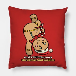 Just A Girl Who Loves Christmas And Cookies Pillow