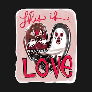 This Is Love Monsters: Weird Funny Scary Relationship Creatures T-Shirt