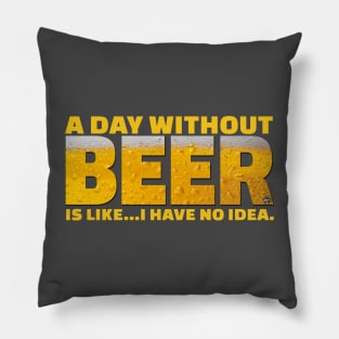 A day without beer... Pillow