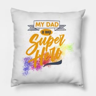 my dad Pillow