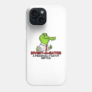 Alligator Invest-O-Gator finance savvy reptile Phone Case