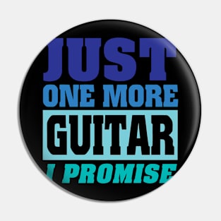 Just one more guitar i promise Pin