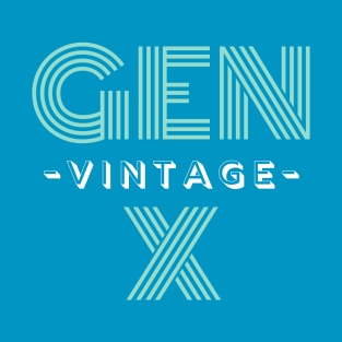 GEN X T-Shirt