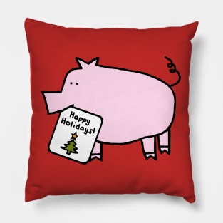 Cute Christmas Pig says Happy Holidays Pillow