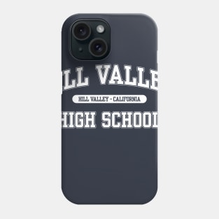 Hill Valley High School Phone Case